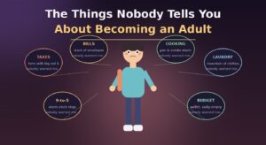 Young adult learning about independence and the realities of adulthood